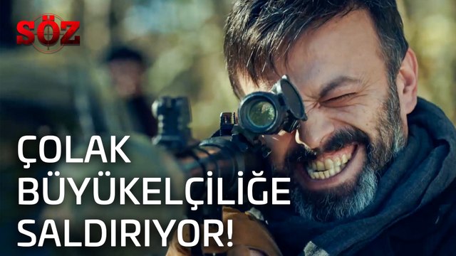 Söz | 24.Bölüm - Çolak Büyükelçiliğe Saldırıyor!