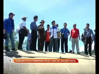 Kerajaan fokus pembinaan projek tebatan hakisan pantai