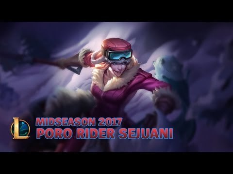 Liên Minh Huyền Thoại: Cập nhật Sejuani Kị Sĩ Poro - Giữa Mùa Giải 2017
