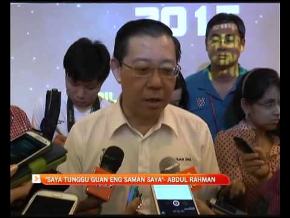"Saya tunggu Guan Eng saman saya"- Abdul Rahman