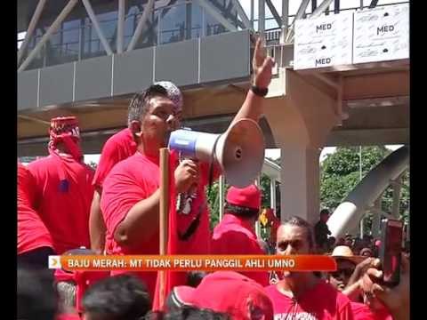 Baju Merah: MT tidak perlu panggil ahli UMNO