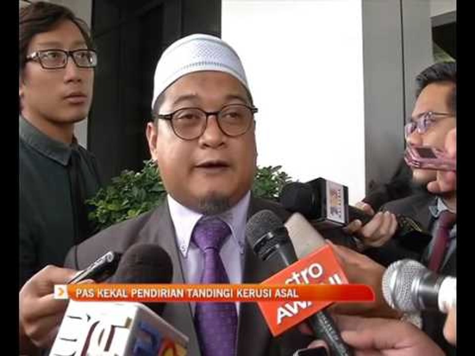 PAS kekal pendirian tandingi kerusi asal