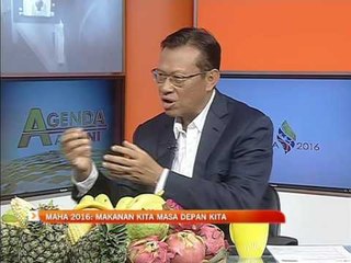 MAHA 2016: Makanan kita masa depan kita