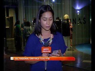 Isu, rasional dan hala tuju FFM