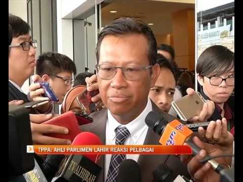 TPPA: Ahli Parlimen lahir reaksi pelbagai
