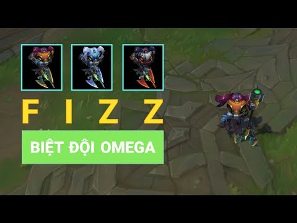 Liên Minh Huyền Thoại: Gói đa sắc mới Fizz Biệt Đội Omega