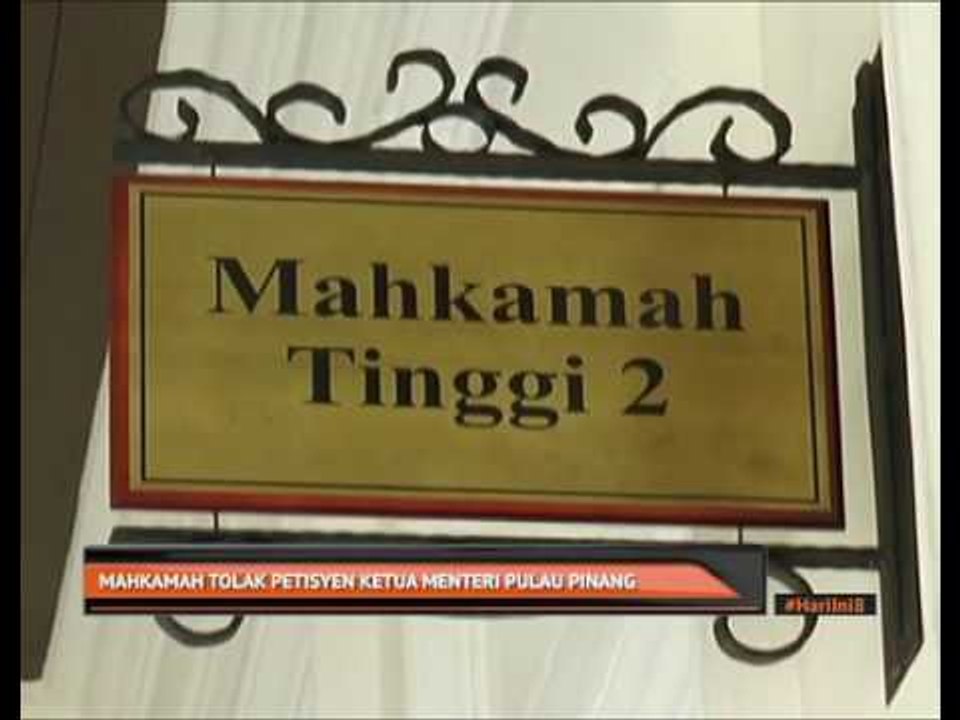 Mahkamah tolak petisyen Ketua Menteri Pulau Pinang