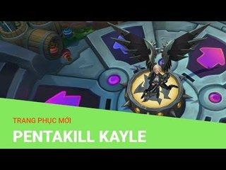 Liên Minh Huyền Thoại: Trang phục mới Pentakill Kayle