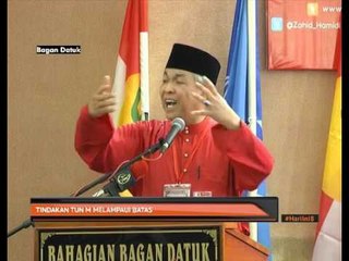Tindakan Tun M melampaui batas