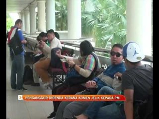 Penganggur didenda kerana komen jelik kepada PM