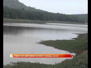 Paras air empangan Durian Tunggal susut