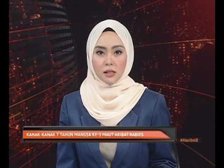 Kanak-kanak 7 tahun mangsa ke-3 maut akibat rabies