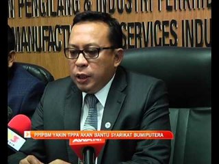 PPIPBM yakin TPPA bantu syarikat Bumiputera