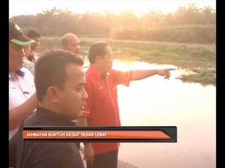 Jambatan runtuh akibat hujan lebat