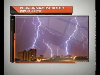 Download Video: Pasangan suami isteri maut dipanah petir