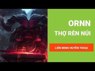 Kĩ năng của Ornn, Thợ Rèn Núi | Liên Minh Huyền Thoại