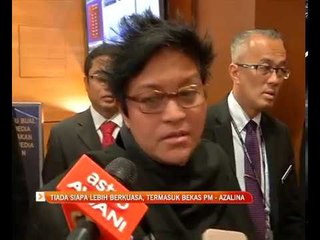 Tiada siapa lebih berkuasa, termasuk bekas PM - Azalina