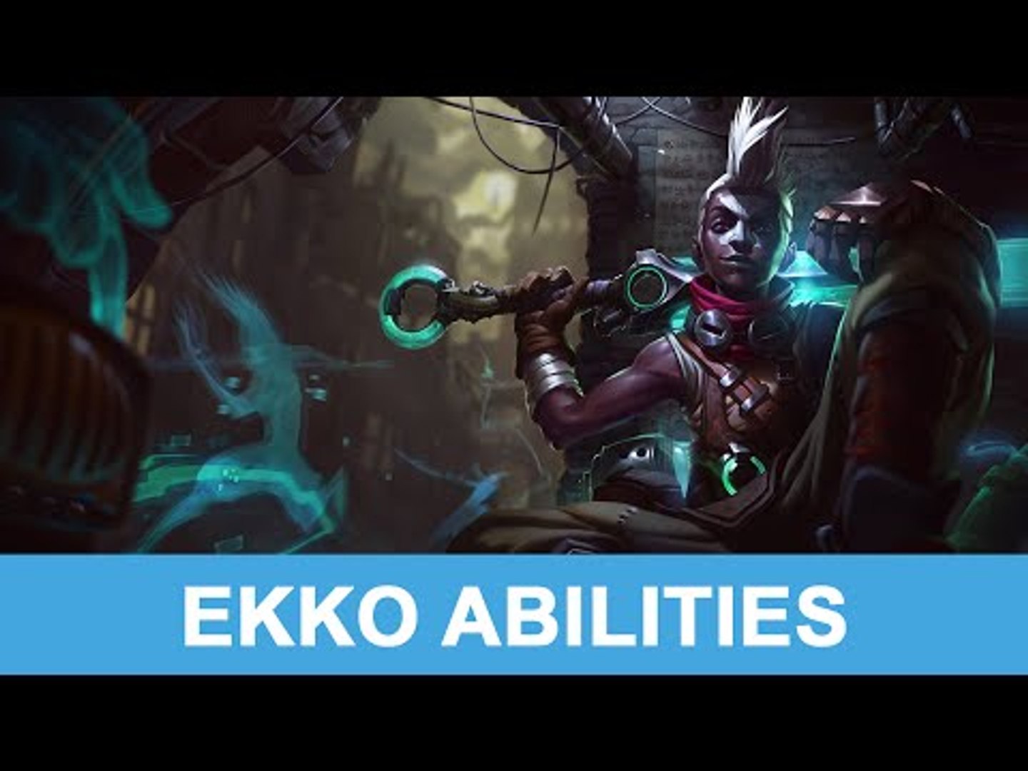 League Of Legends Ekko Abilities - 