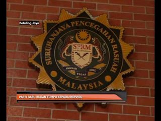 Parti baru bukan tumpu kepada individu