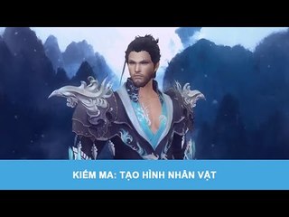 Thử nghiệm Kiếm Ma: Tạo hình nhân vật