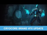 LOL PBE 6/16/2015: Cryocore Brand VFX Update