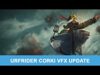 LOL PBE 6/16/2015: Urfrider Corki VFX Update