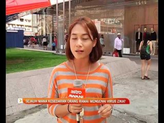 Sejauh mana kesedaran orang ramai mengenai virus Zika?