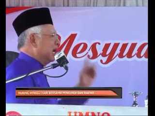 Hujung minggu hari bersama pengundi dan rakyat