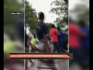 Empat suspek kes pukul lelaki bunyikan hon dibebaskan