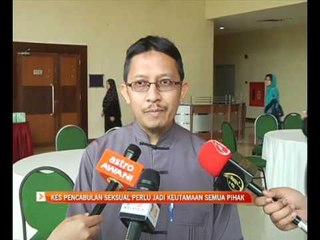 Kes pencabulan seksual perlu dijadikan keutamaan