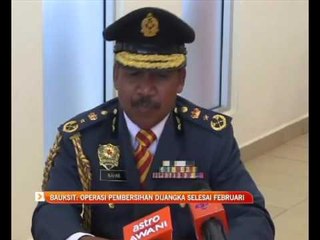 Operasi pembersihan dijangka selesai Februari