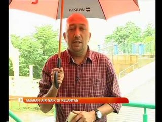 Amaran air naik di Kelantan
