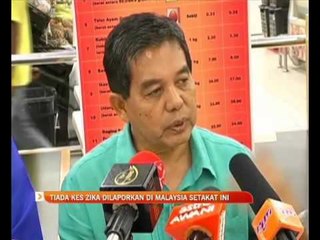 Tiada kes Zika dilaporkan di Malaysia setakat ini - Dr Hilmi