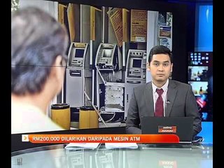 RM200,000 dilarikan daripada mesin ATM