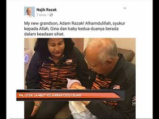 PM, isteri sambut kelahiran cucu lelaki