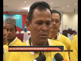 Bot nelayan asing ancam nelayan, hidupan laut