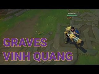 Liên Minh Huyền Thoại: Trang phục mới Graves Vinh Quang (Hàng chờ 3v3)