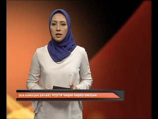 Dua kawasan baharu positif wabak rabies dikesan