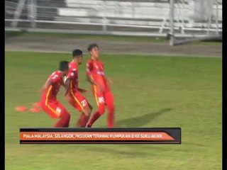 Piala Malaysia: Selangor, pasukan terawal kumpulan D ke suku akhir