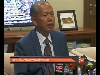 PAC teliti laporan Ketua Audit Negara