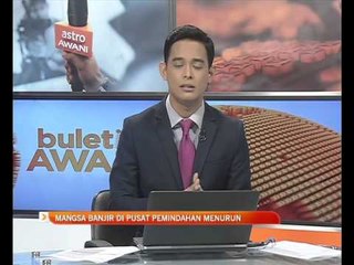 Mangsa banjir di pusat pemindahan menurun
