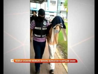 Remaja didakwa memiliki barang berkaitan kumpulan DAISH