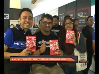 Buku 'No PC No Jolok' kisah disebalik kerja orang media