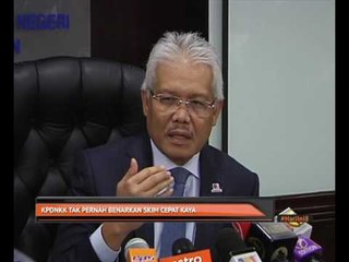 KPDNKK tidak pernah benarkan skim cepat kaya