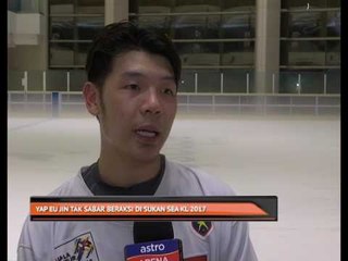 Yap Eu Jin tak sabar beraksi di Sukan SEA KL 2017