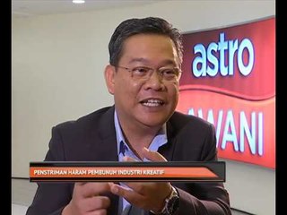 Penstriman haram pembunuh industri kreatif