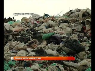 Sungai Kilim kian kelam