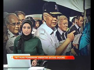 PM tinjau pembinaan Jambatan Batang Sadong