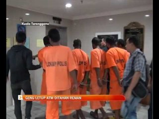 Geng letup ATM ditahan reman