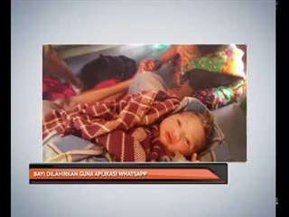 Bayi dilahirkan guna aplikasi WhatsApp